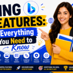 Bing Features Everything You Need to Know