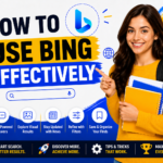 How to Use Bing Effectively